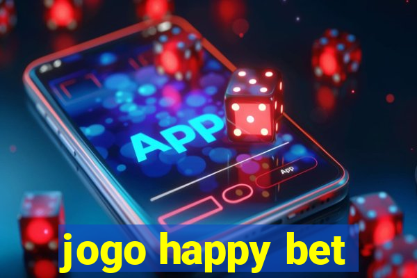 jogo happy bet